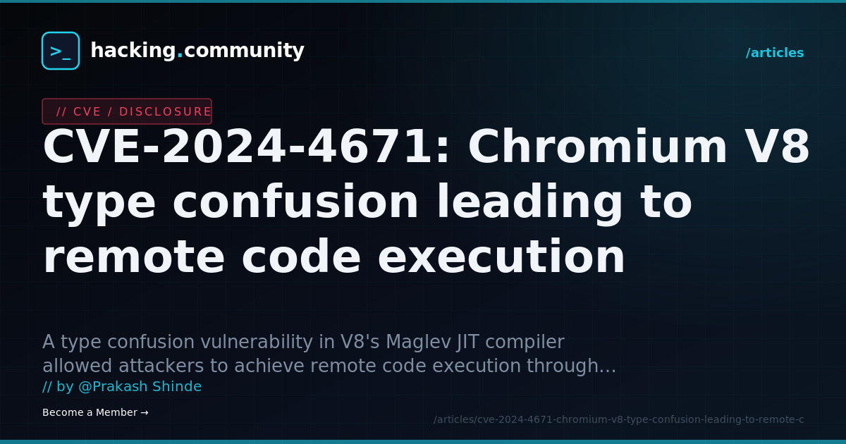 CVE-2024-4671: Chromium V8 type confusion leading to remote code execution — hacking.community