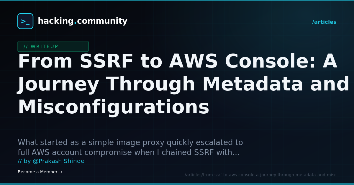 From SSRF to AWS Console: A Journey Through Metadata and Misconfigurations — hacking.community