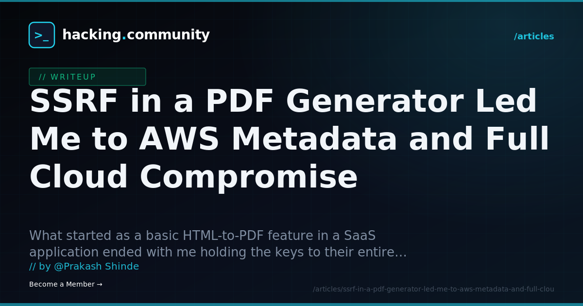 SSRF in a PDF Generator Led Me to AWS Metadata and Full Cloud Compromise — hacking.community