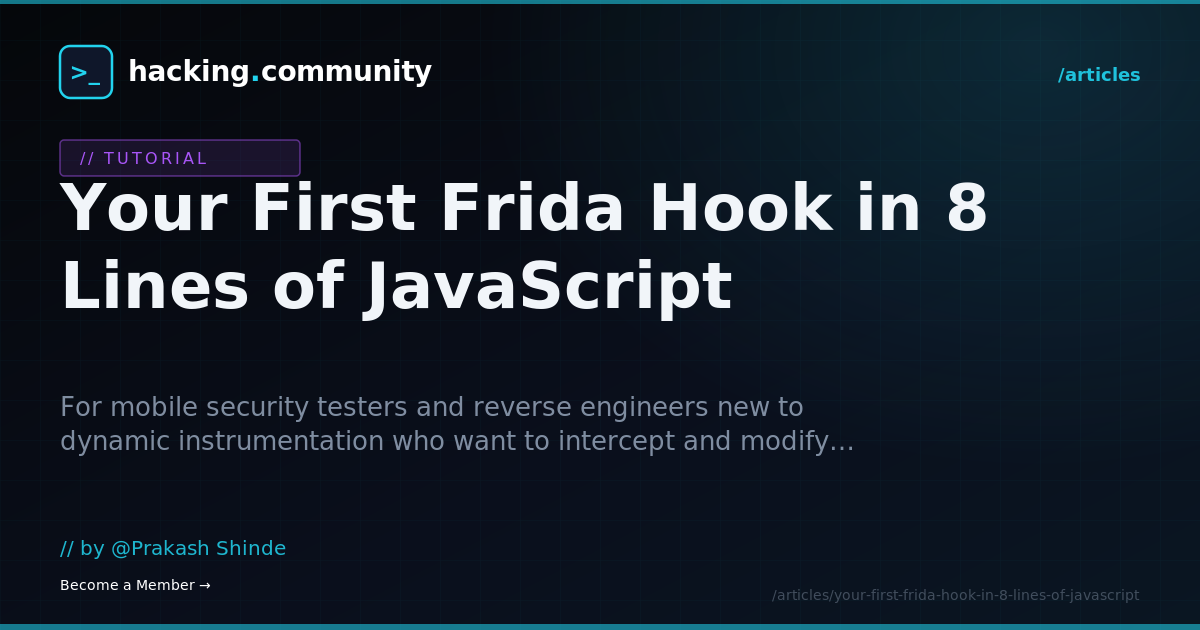 Your First Frida Hook in 8 Lines of JavaScript — hacking.community